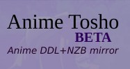Anime Tosho beta, anime download