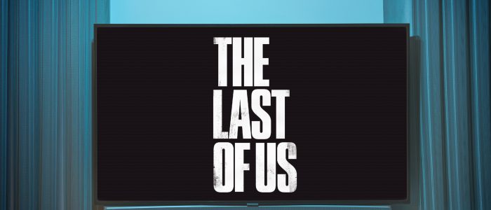 Schriftzug von The last of US auf einem Fernseher