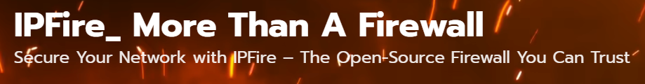 IPFire, more than a firewall!