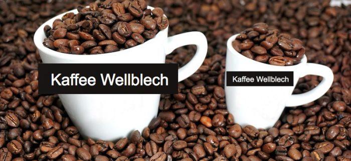 kaffee-wellblech