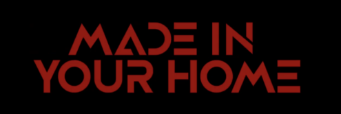 Made in your home
