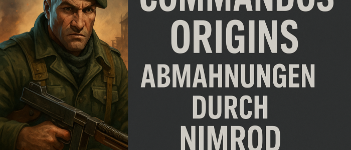 Commandos Origins, Nimrod Rechtsanwälte, Abmahnung