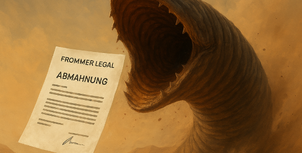 Wenn die Wüste spuckt: Frommer Legal verteilt Abmahnungen wie Sandwürmer Spice.