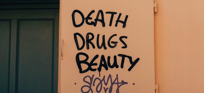 Death, Drugs & Beauty