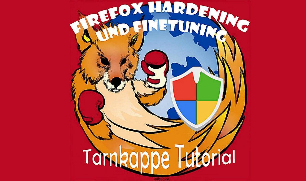 Firefox hardening Tutorial