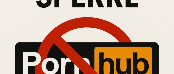 Pornhub-Sperre Deutschland